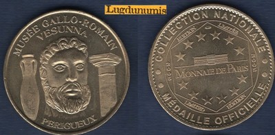 MONNAIE DE PARIS 24 PÉRIGUEUX Vesunna Musée Gallo-Romain-La tête JUPITER 2005 