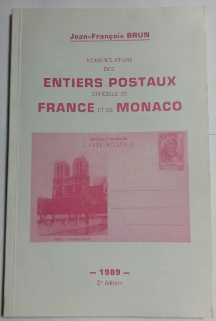 Nomenclature des entiers postaux France et de Monaco - Jean-François Brun