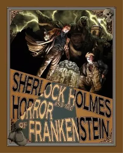 Luke Kuhns Sherlock Holmes and the Horror of Frankenstein (Taschenbuch)