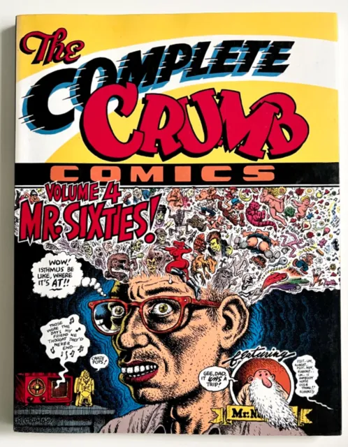 The Complete Crumb Comics Vol. 4 The Sixties 1st Ed. SC 1989 R. Crumb Comix