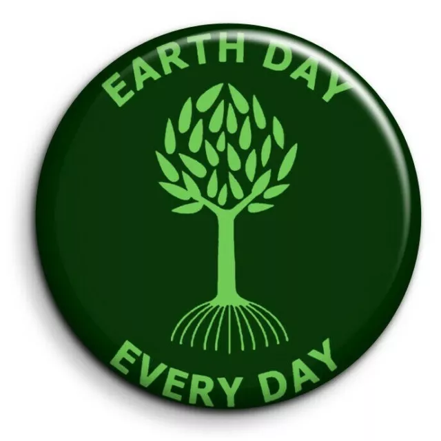 Badge Epingle 38mm Button Pin - Environnement - Earth day every day