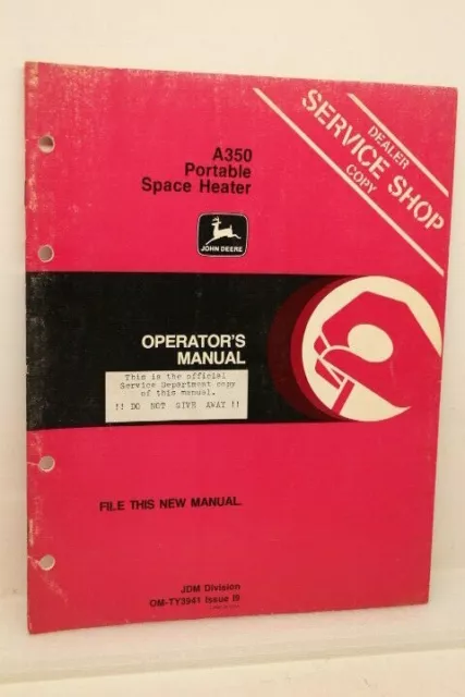 John Deere A350 Space Heater Operator's Manual Dealer Copy OM-TY3941 Issue 19