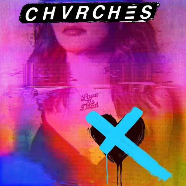 Chvrches Love Is Dead (CD)