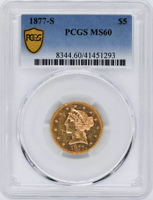1877-S Liberty $5 Pcgs Ms 60