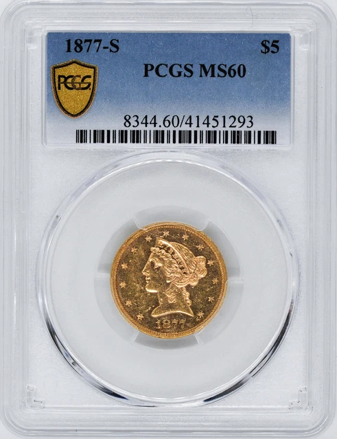 1877-S Liberty $5 Pcgs Ms 60
