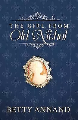 The Girl from Old Nichol 1 Gladys, Betty Annand,