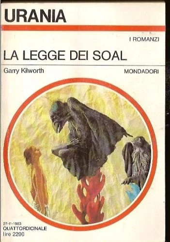 Urania # 958 - Garry Kilworth - La Legge Dei Soal