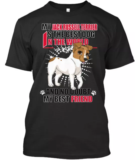 My Jack Russell Terrier Is The Best Dog T-Shirt Made in the USA Size S to 5XL