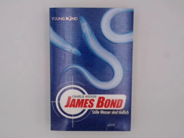 James Bond - Stille Wasser sind tödlich Higson, Charlie und Petra Koob-Pa 678461