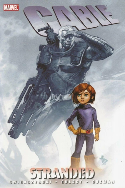 Cable: Stranded (Volume 3) TPB - Duane Swierczynski - Marvel Graphic Novel - NEW