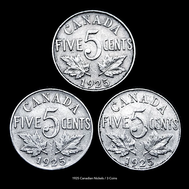 Canadian 5 Cents / 1925 / 3 Coins / Rare Issues Canadian 5 Cents / 1925 / 3 Coins / Rare Issues