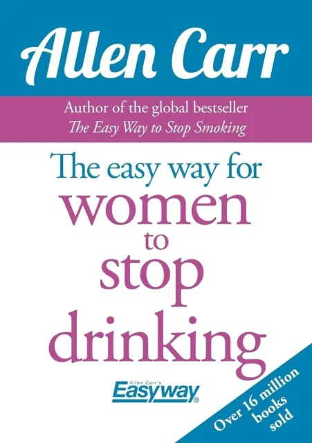 Easy Way for Women to Stop Drinking by Allen Carr 9781785991936  Paperback