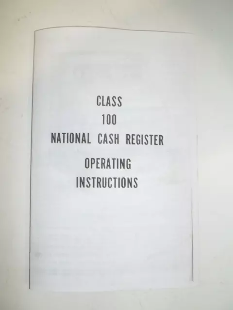 National Cash Register CLASS 100 OPERATING INSTRUCTIONS MANUAL NCR