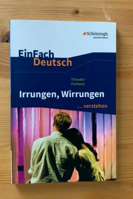 EinFach Deutsch Irrungen, Wirrungen... verstehen - Theodor Fontane  - Schöningh