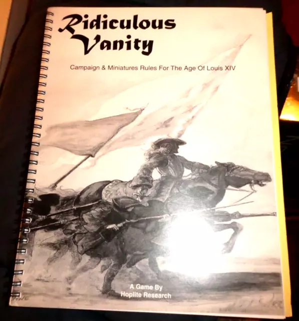 Hoplite Historical Mi  Ridiculous Vanity - Rules for the Age of Louis XIV, VG+