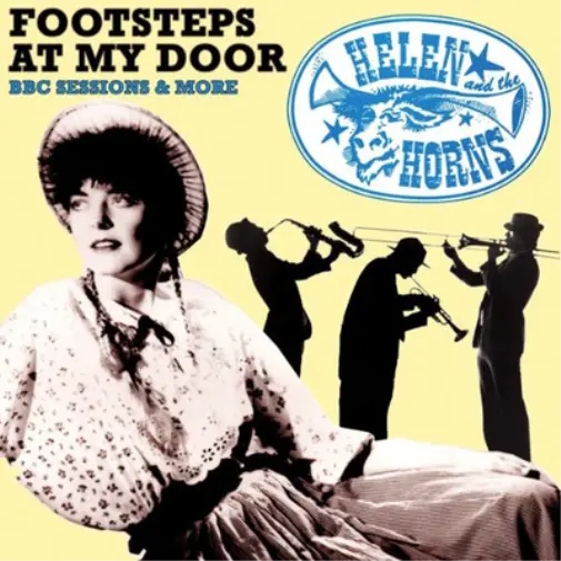 Helen and the Horns Footsteps at My Door: BBC Sessions & More (CD) Album