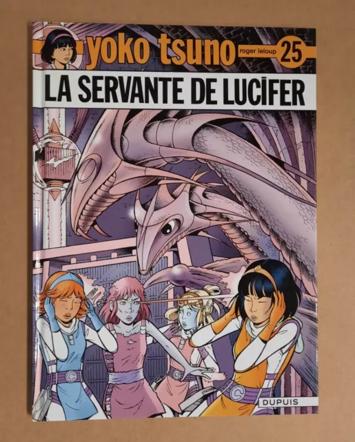 Roger Leloup YOKO TSUNO tome 25 La servante de Lucifer EO ETAT très proche NEUF