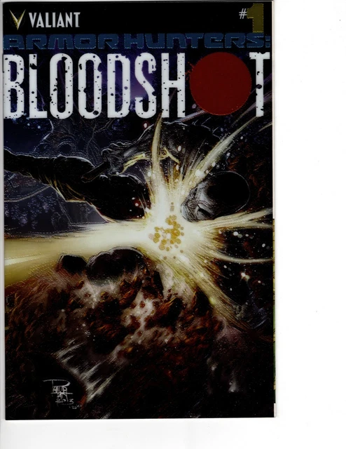 Armor Hunters #1 Bloodshot Chrome Foil Variant Nm Valiant Comics Philip Tan