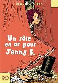 Un rôle en or pour Jenny B von Wilson, Jacqueline | Buch | Zustand sehr gut