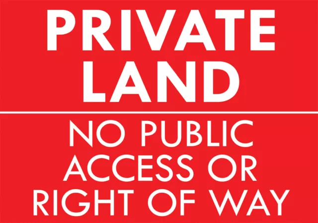 "Private Land No Public Access" Metal Sign No Right Of Way Keep Out Notice Sign