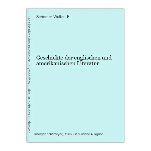 Geschichte der englischen und amerikanischen Literatur Schirmer Walter, F.: