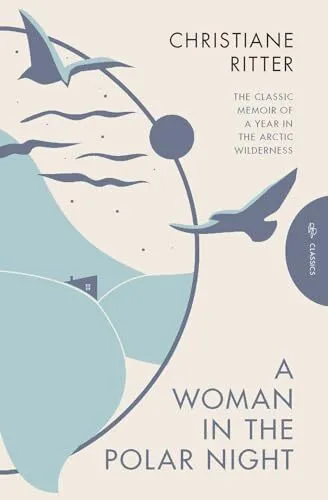 A Woman in the Polar Night: Deluxe ..., Ritter, Christi