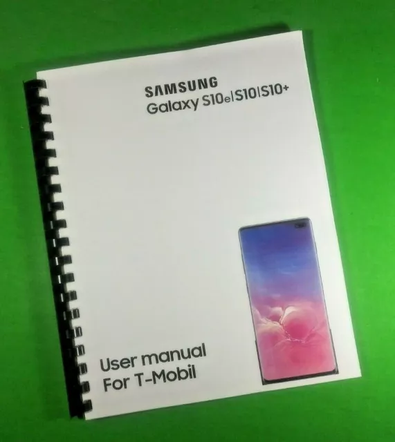 Owners Manual for Samsung Galaxy S10e S10 S10+ For T-Mobil Phone 182 Pgs