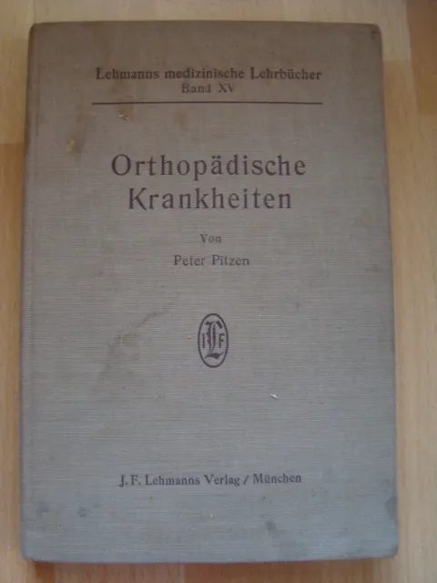 Orthopädische Krankheiten, Lehrbuch Peter Pitzen 1936
