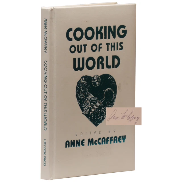 Anne McCaffrey / Cooking Out of This World Signed Numbered 1st Edition 1992