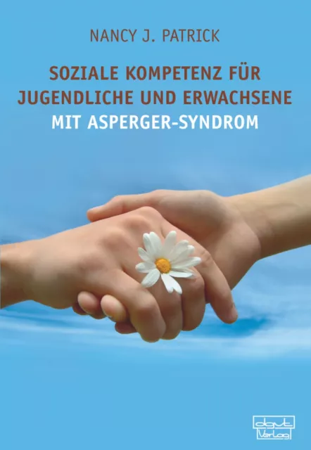 Soziale Kompetenz für Jugendliche und Erwachsene mit Asperger-Syndrom Nancy ...
