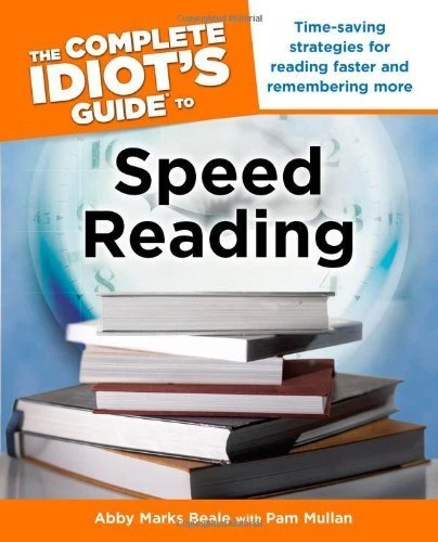 The Complete Idiot's Guide to Speed Read..., Pam Mullan