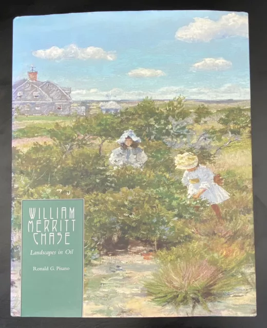 William Merritt Chase Landscapes in Oil Ronald Pisano Vol 3 2009 Art Painting