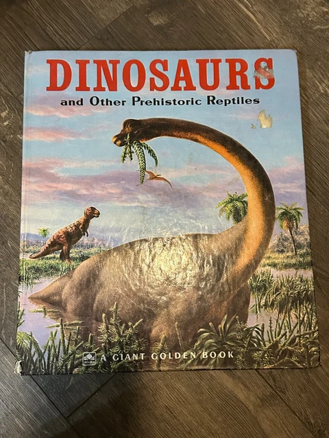 GIANT GOLDEN BOOK Dinosaurs and Other Prehistoric Reptiles 1960 hard