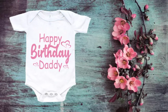 Happy Birthday Daddy  Baby Vest Cute Baby Vest Cool  Romper Toddler  31