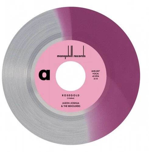 JASON JOSHUA & THE BEHOLDERS Rosegold/Are You Ready 7