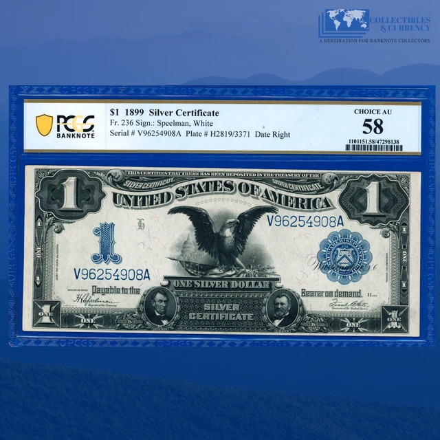 Fr.236 1899 $1 One Dollar Silver Certificate "BLACK EAGLE" , PCGS 58 #54908
