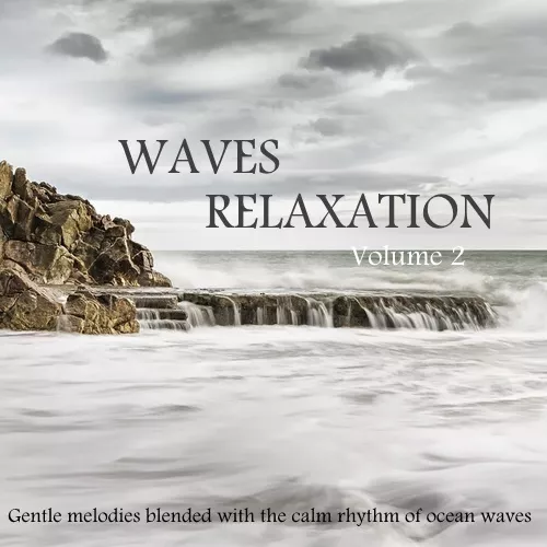 Waves Relaxation Cd Vol 2:For Meditation,Stress, Spa, Sleep, Music & Ocean Waves