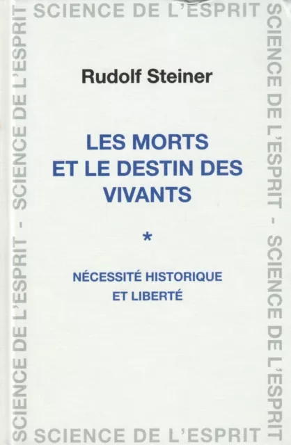 Les Morts Et Le Destin Des Vivants 1 De Rudolf Steiner E.a.r. 2003