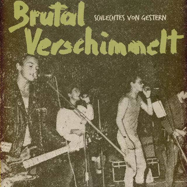 Brutal Verschimmelt - Schlechtes Von Gestern L (Vinyl LP - 2022 - EU - Original)