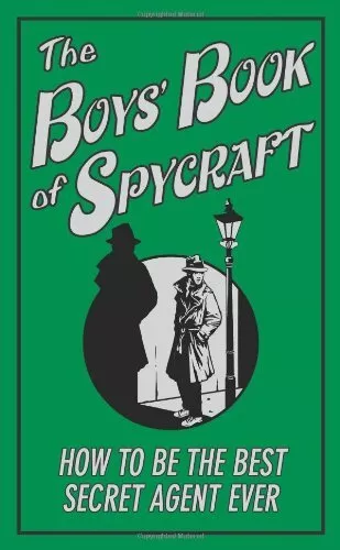 The Boys' Book of Spycraft: How to b..., Oliver, Martin