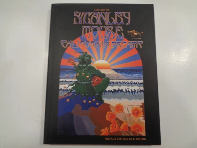 CALIFORNIA DREAMS: ART of Stanley Mouse HBDJ Psychedelic Hot Rod