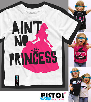 Acqua Pistol Boutique Bambini Unisex Bambini Bambine Ain'T No Princess T-Shirt