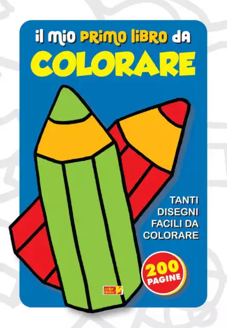 IL MIO PRIMO LIBRO DA COLORARE: Libro da Colorare per Bambini da 1 Anno:  Oltre 150 Disegni Facili e Grandi: Libro per Scarabocchiare e Imparare: 200  Pagine (COLORI E SCARABOCCHI) (Italian Edition)