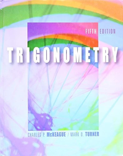 TRIGONOMETRY-TEXT By Charles P. Mckeague & Mark D. Turner - Hardcover EXCELLENT