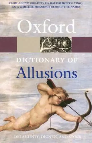 The Oxford Dictionary of Allusions (Oxford Quick Reference)