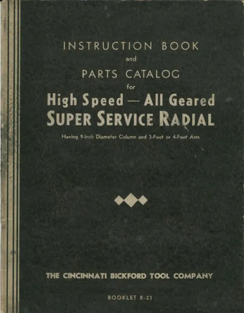 Radial Drill Instruct & Parts List Fits Cincinnati 9in Column Super Service 1947