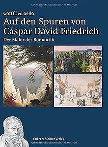 Auf den Spuren von Caspar David Friedrich: Der Male... | Buch | Zustand sehr gut