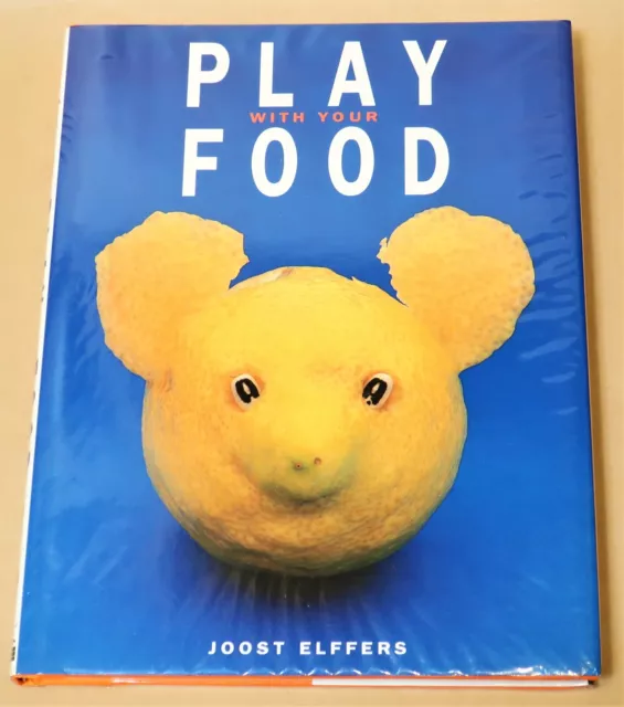 PLAY WITH YOUR FOOD by JOOST ELFFERS HARD COVER DUST JACKET