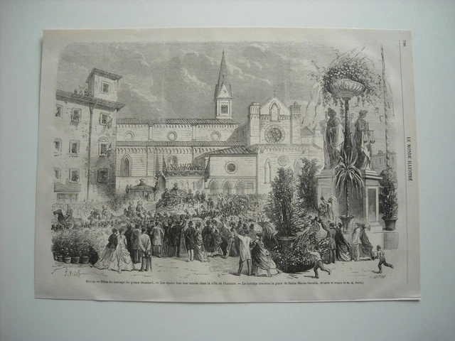 Gravure 1868. Fetes Du Mariage Du Prince Humbert. A Florence, Place Santa-Maria.