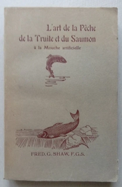 Guide Pêche Truite Rivière – Charles Gaidy – La Mouche Artificielle – A.Colin